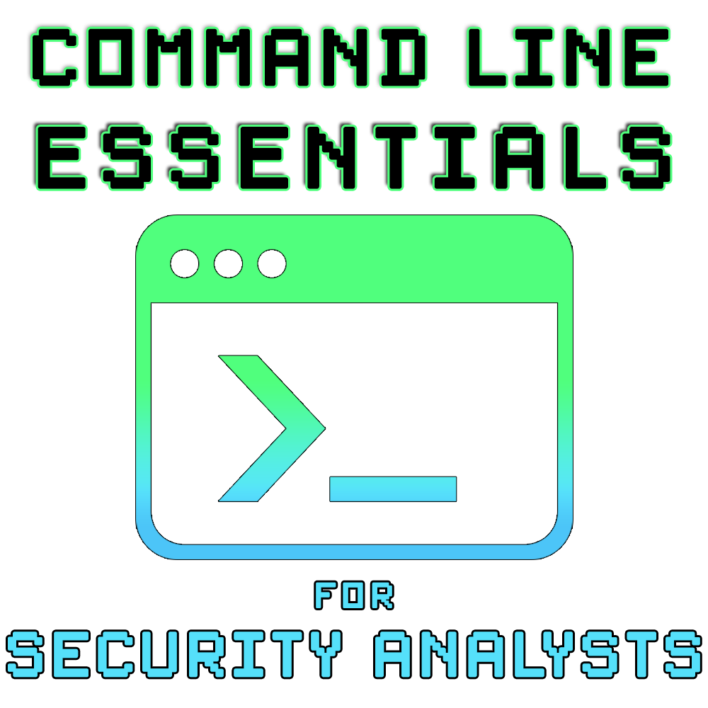 Command Line Essentials for Security Analysts
