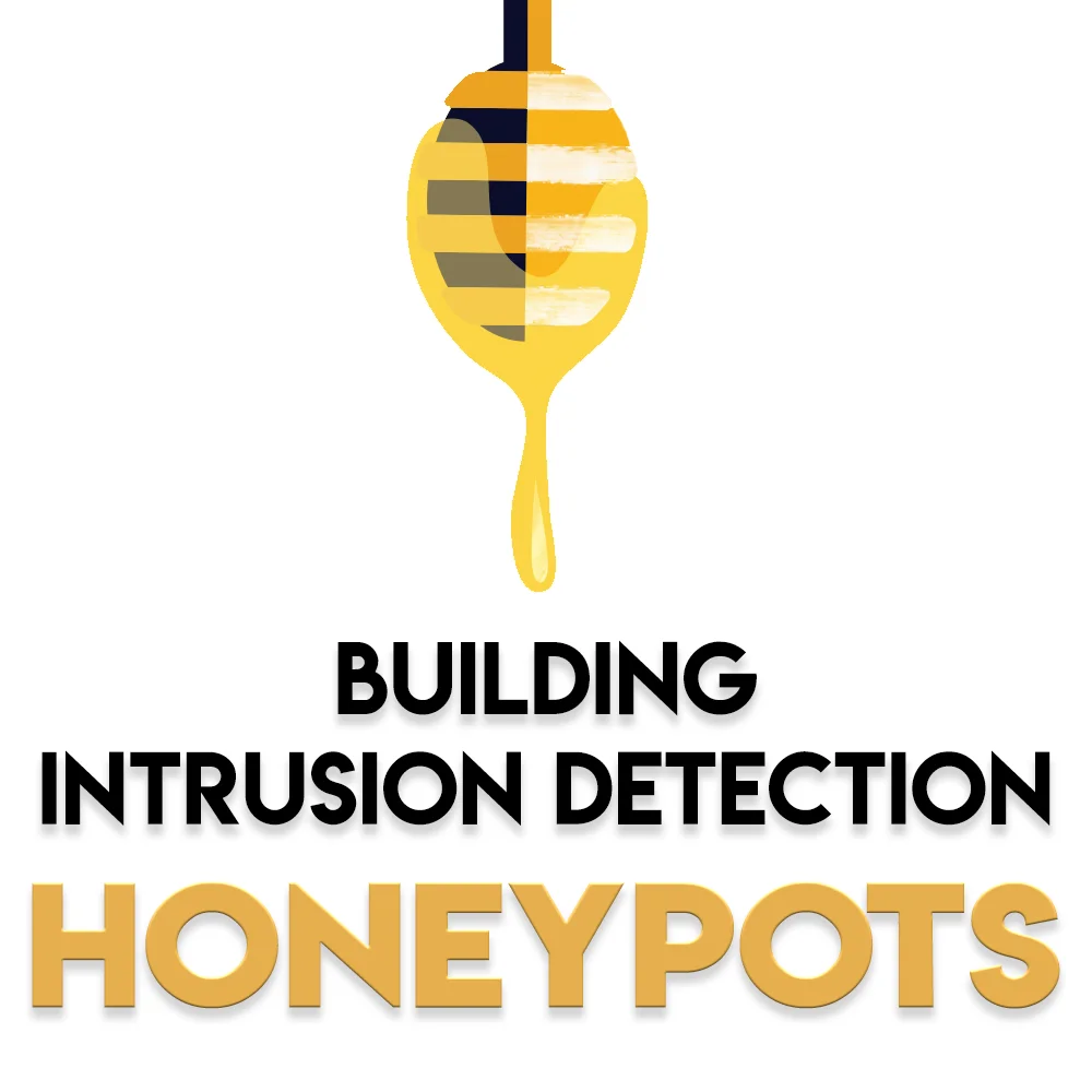 Building Intrusion Detection Honeypots course